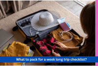What To Pack For A Week-Long Trip To Maximize Space