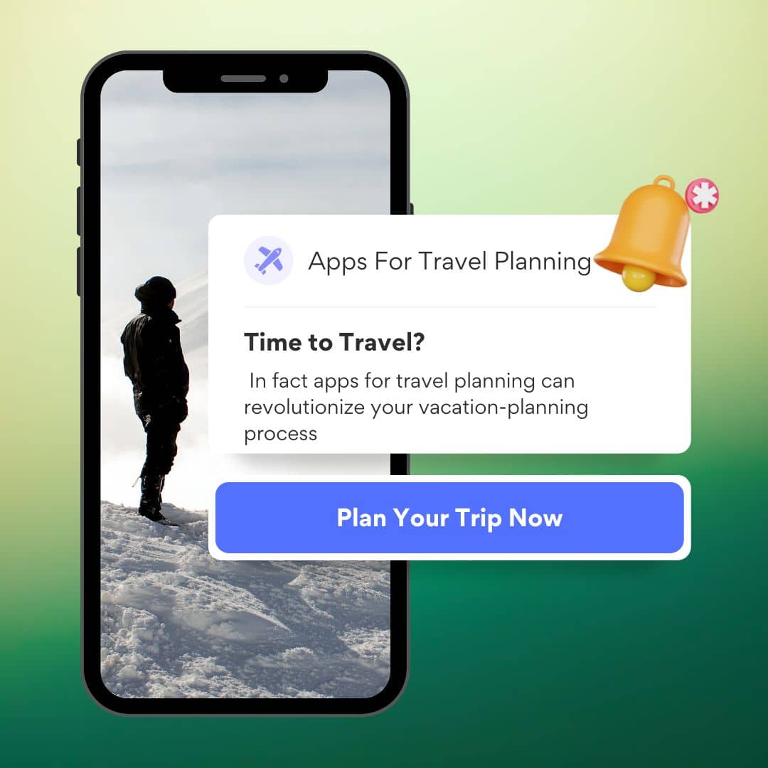 What Are The Best Apps For Organizing Travel Plans
