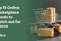 What Are The Latest Trends In Online Marketplaces?