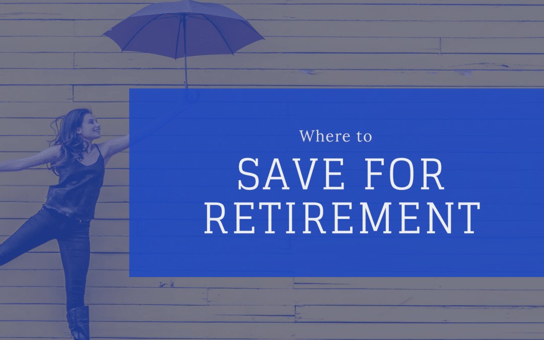 What Are The Best Ways To Save For Retirement