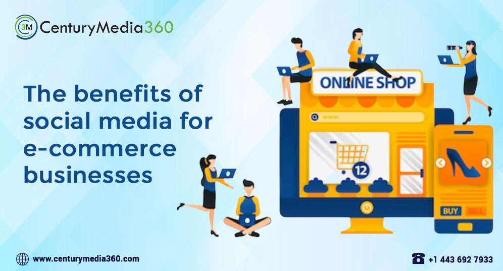 Benefits Of Using Social Media For E-Commerce