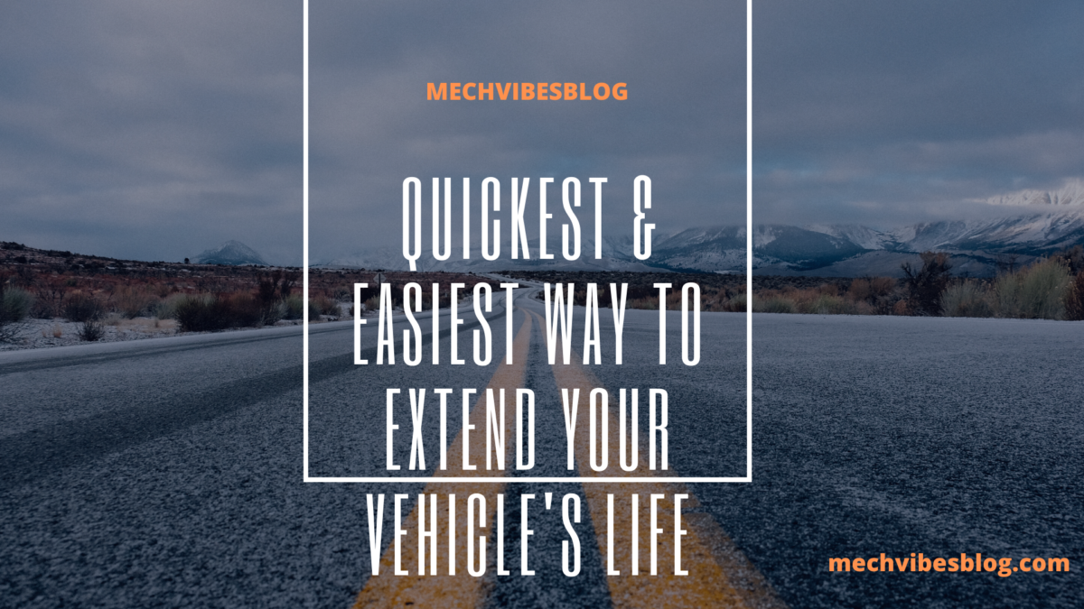 How To Extend The Life Of Your Vehicle