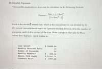 Solved 19. Monthly Payments The monthly payment on a loan | Chegg.com