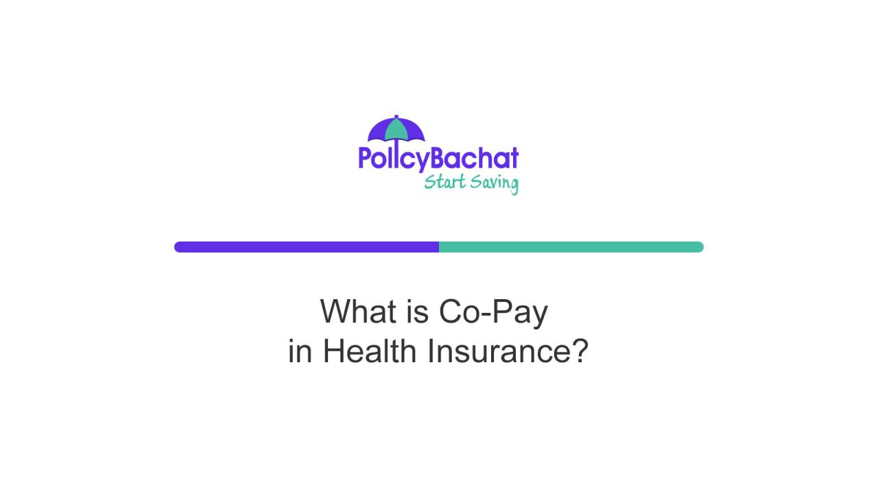 What is Co-Pay in Health Insurance? - PolicyBachat
