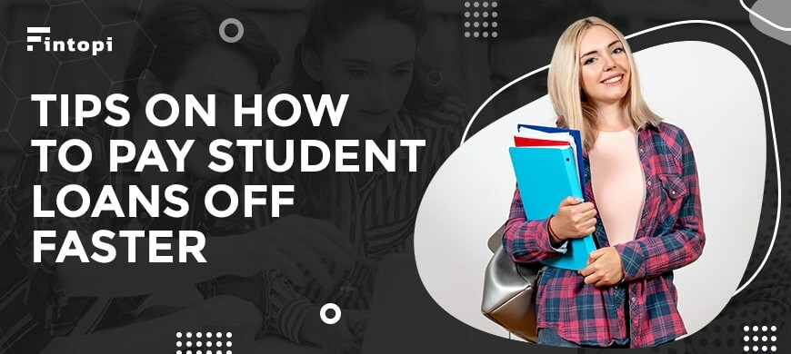 Best Strategies For Paying Off Student Loans Quickly